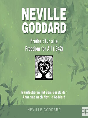 cover image of Neville Goddard--Freiheit für alle (Freedom For All 1942)